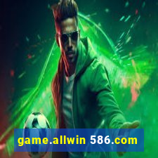 game.allwin 586.com